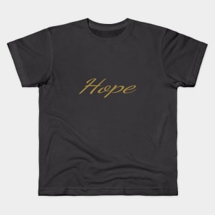 Hope Gold Typography Art Minimal Design Kids T-Shirt